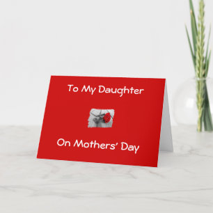 TO MY DAUGHTER ON MOTHERS' DAY CARD