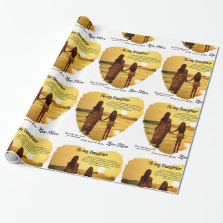 To my Daughter Wrapping Paper
