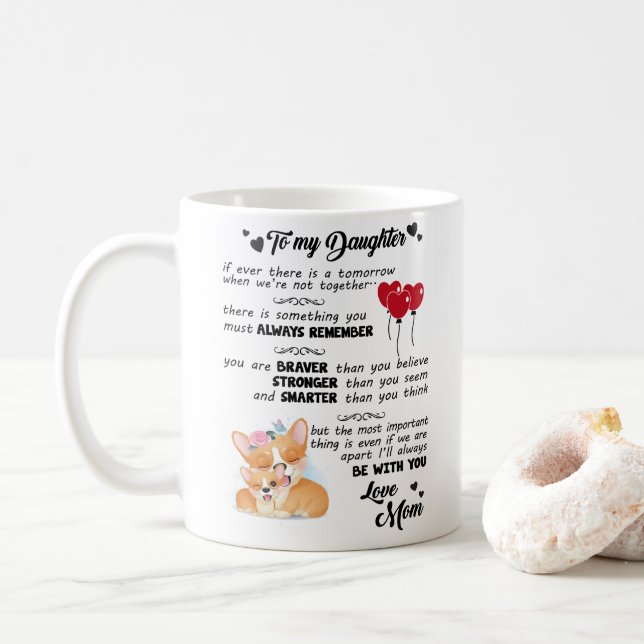 To My Daughter - You Are Braver Than You Believe Coffee Mug (With Donut)