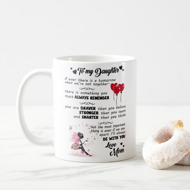 To My Daughter - You Are Braver Than You Believe Coffee Mug (With Donut)