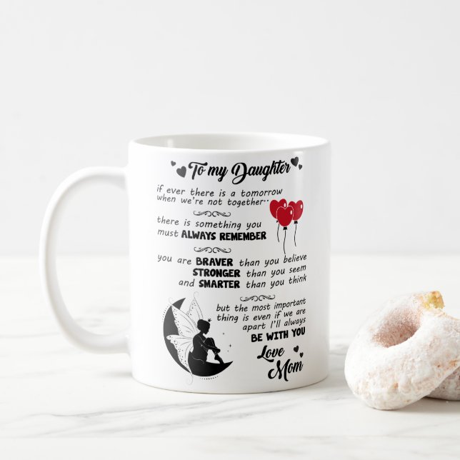 To My Daughter - You Are Braver Than You Believe Coffee Mug (With Donut)