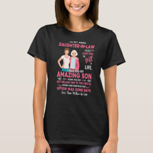 To My Dear Daughter In Law I Gave Amazing Son Moth T-Shirt