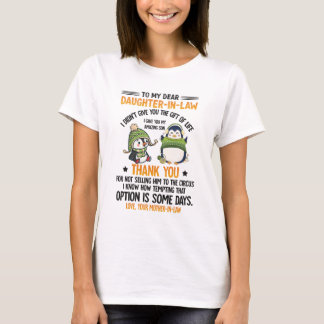 To my dear daughter-in-law T-Shirt