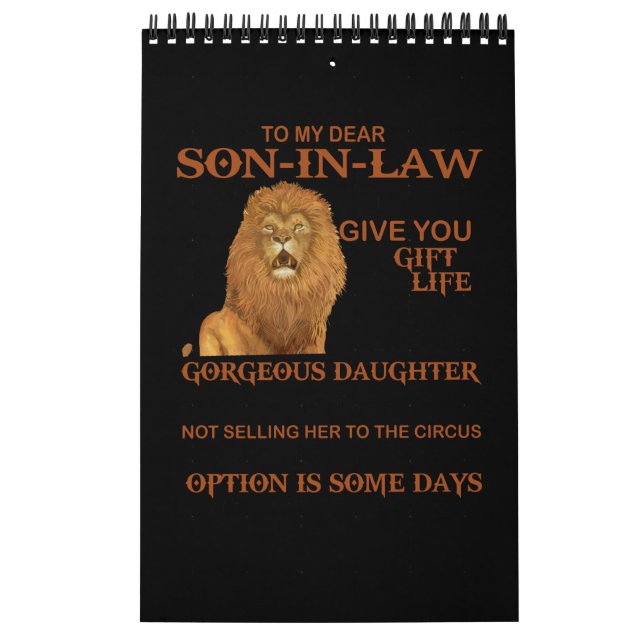 To My Dear Son-In-Law Give You Gorgeous Daughter Calendar (Cover)