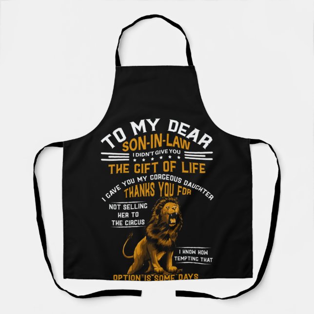 To My Dear Son-In-Law I Didn't Give You The Gift Apron (Front)
