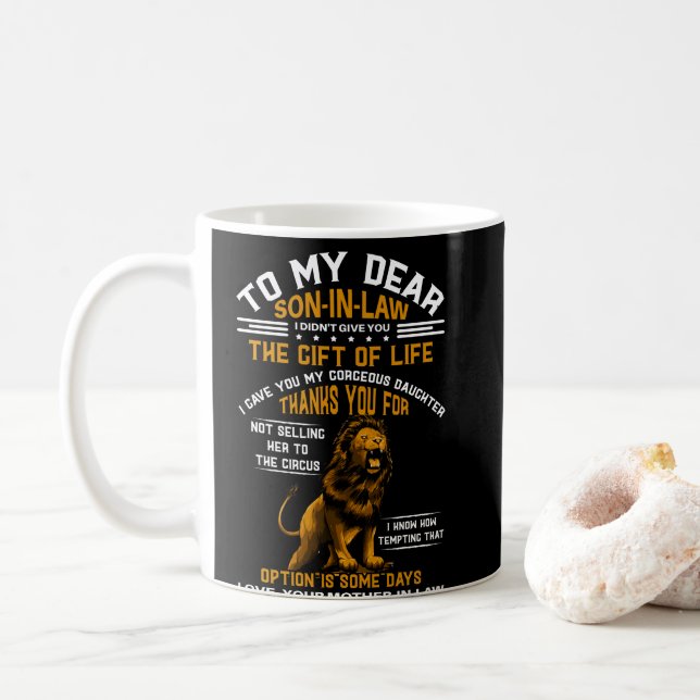 To My Dear Son-In-Law I Didn't Give You The Gift Coffee Mug (With Donut)