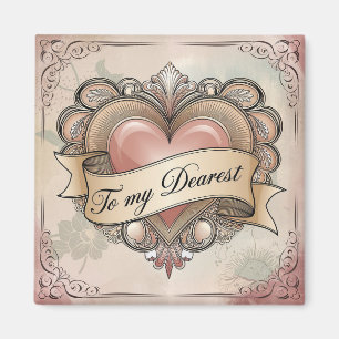 To My Dearest: Ornate Heart Design Magnet
