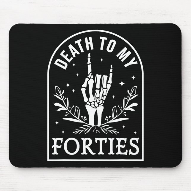 To My Forties 50th Birthday Skeleton Gothic Hallow Mouse Mat (Front)