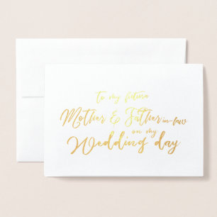 To my future in-laws on my Wedding Day Foil Card