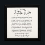 To My Future Wife Keepsake Jewellery  Gift Box<br><div class="desc">To My Future Wife Gift Box by LaKenya Monique.</div>
