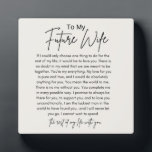 To My Future Wife Plaque<br><div class="desc">To My Future Wife Easel Plaque by LaKenya Monique.</div>