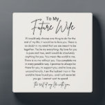 To My Future Wife Plaque<br><div class="desc">To My Future Wife Easel Plaque by LaKenya Monique.</div>