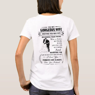 To My Gorgeous Wife T-Shirt