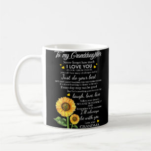 To My Granddaughter Coffee Mug