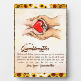To My Granddaughter Sunflower Gift From Grandma Plaque