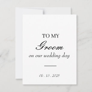 to my groom on our wedding day card / personalized