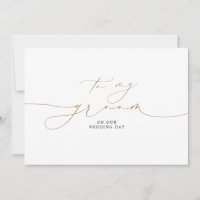 To My Groom On Our Wedding Day Elegant