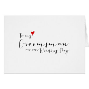 To My Groomsman on My Wedding Day