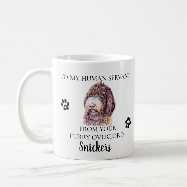 To my Human Servant Funny Dog Labradoodle Mix Coffee Mug (Left)