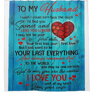 To my Husband   House Decoration Gift Shower Curtain