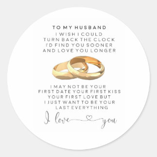 to my husband, i wish i could turn back the clock classic round sticker
