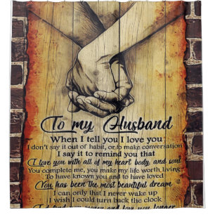 To My Husband Letter, Lovely Quotes Gift Shower Curtain