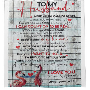 To my Husband Lovely Husband Gift Shower Curtain
