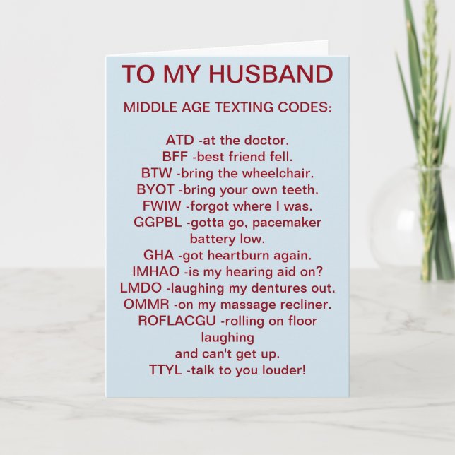 TO MY *HUSBAND* MIDDLE AGED TEXTING BIRTHDAY CARD (Front)
