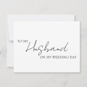 To my husband on our wedding day card, To my hubby Card