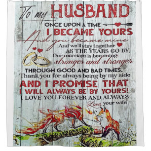 To my Husband   Perfect Gift For Husband Shower Curtain