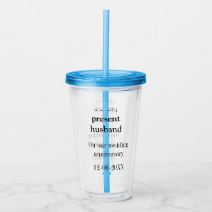 To my husband wedding anniversary add name date ma acrylic tumbler