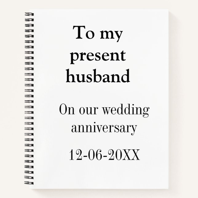 To my husband wedding anniversary add name date ma notebook (Front)