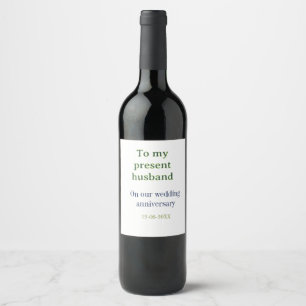 To my husband wedding anniversary add name date ma wine label