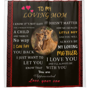 To My Loving Mum From Son Shower Curtain
