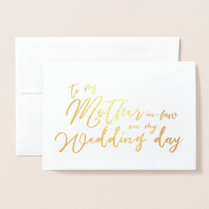 To my Mother in law on My Wedding Day Calligraphy Foil Card