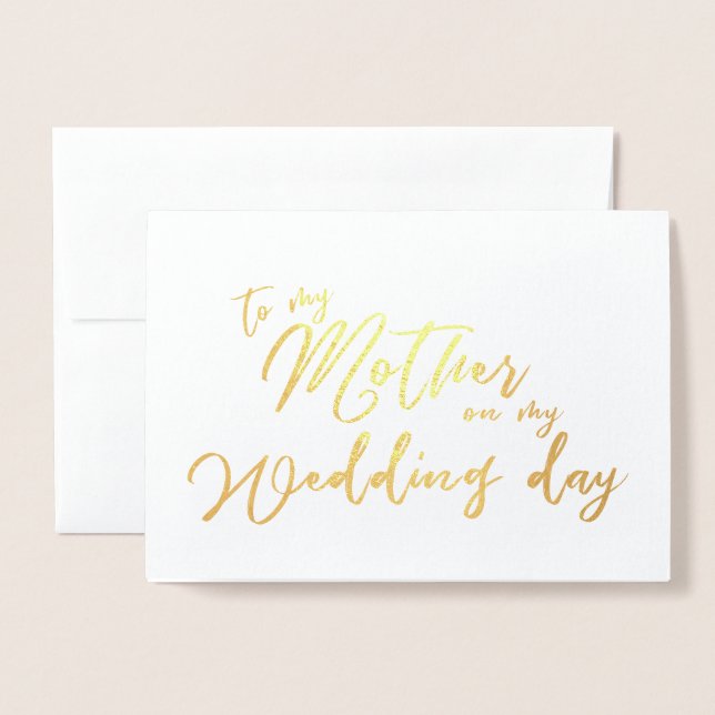 To my Mother on My Wedding Day Calligraphy Foil Card (Front With Envelope)