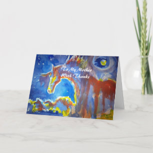 To My Mother, With Thanks - Wild Horse Design Thank You Card