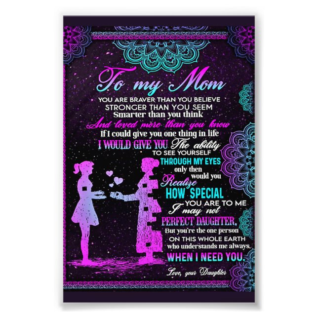 To My Mum And Daughter Gift, Mummy Gift Idea Photo Print (Front)