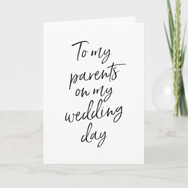 To my parents on my wedding | Stylish Lettered Card (Front)