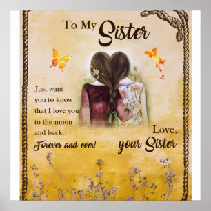 To My Sister Gift,Butterfly Lovers,Floral Siblings Poster