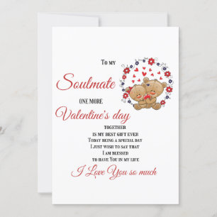To my Soulmate, One more Valentine's Day together Holiday Card