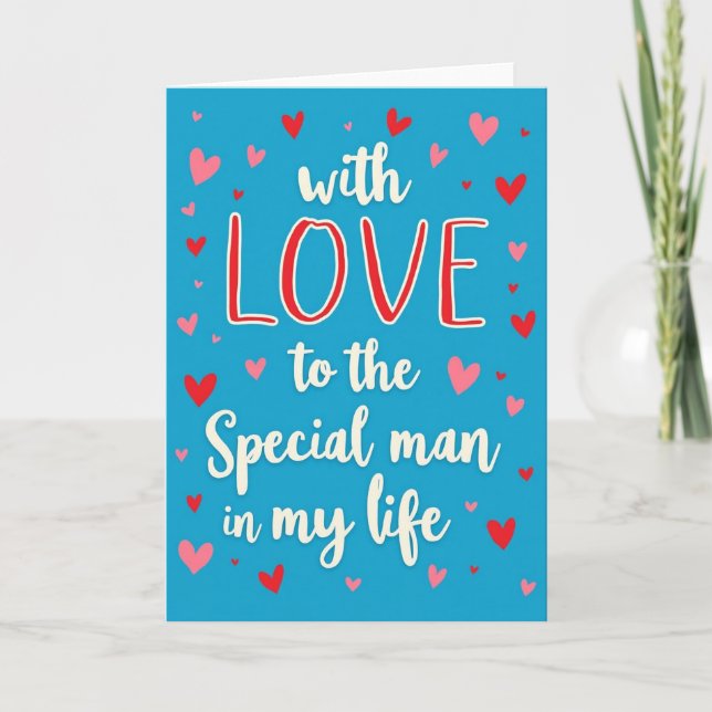 To My Special Man With Love Card (Front)