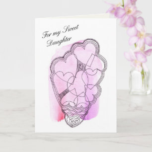 To My Sweet Daughter, A Valentine Card