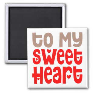 To My Sweetheart Trendy Heart Red Typography White Magnet