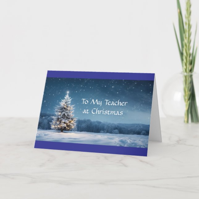 **TO MY TEACHER** AT **CHRISTMAS** CARD (Front)