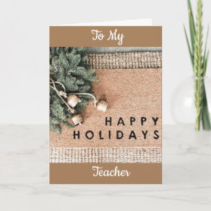 TO MY **TEACHER** AT CHRISTMAS CARD