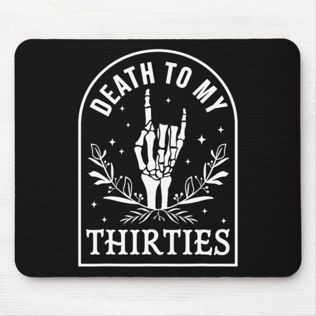 To My Thirties 40th Birthday Skeleton Gothic Hallo Mouse Mat (Front)