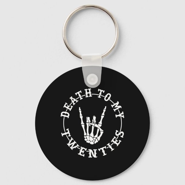 To My Twenties 30th Birthday Skeleton Hand Hallowe Key Ring (Front)