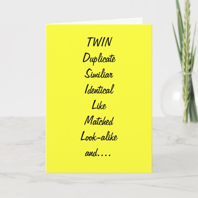 TO MY TWIN/BEST FRIEND BIRTHDAY CARD (Front)