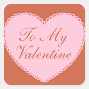 To my valentine Heart Square Sticker